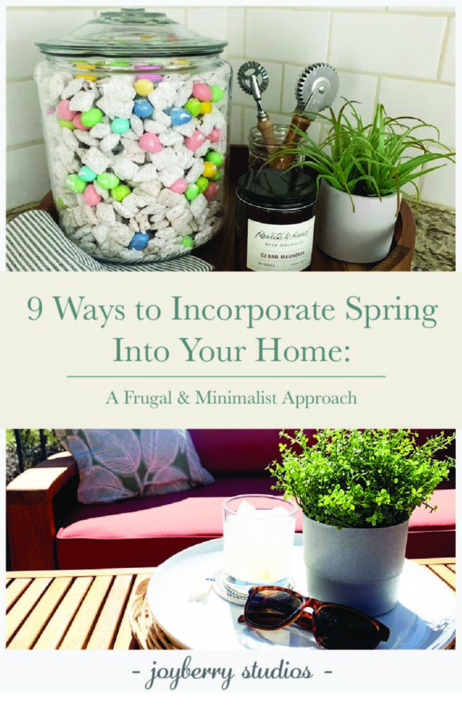 pinterest graphic with kitchen corner with puppy chow and easter egg candies above and a patio seating area below, encouraging reader to invite spring into their home in 9 different ways