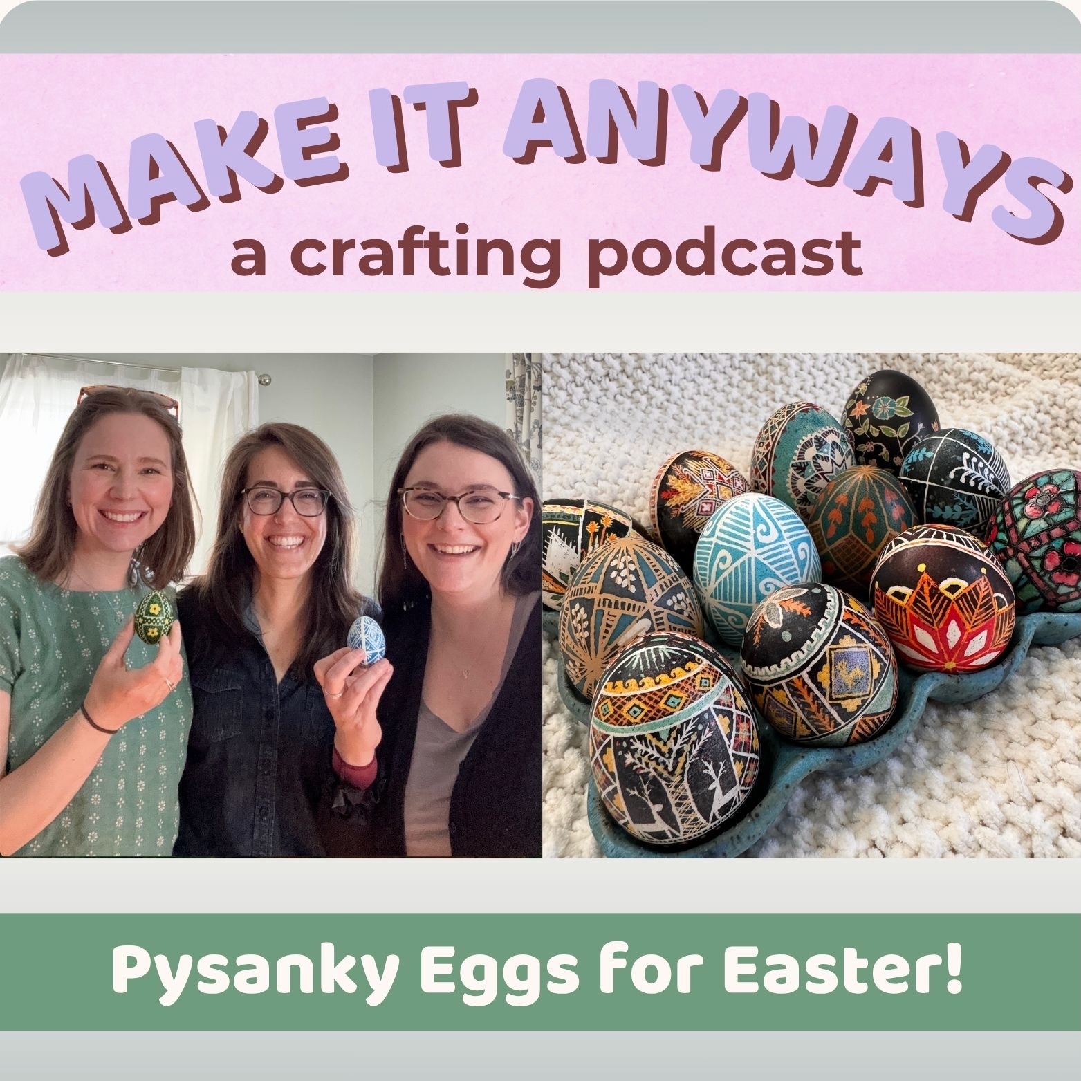 S1E13: Psyanky Eggs with Andrea!